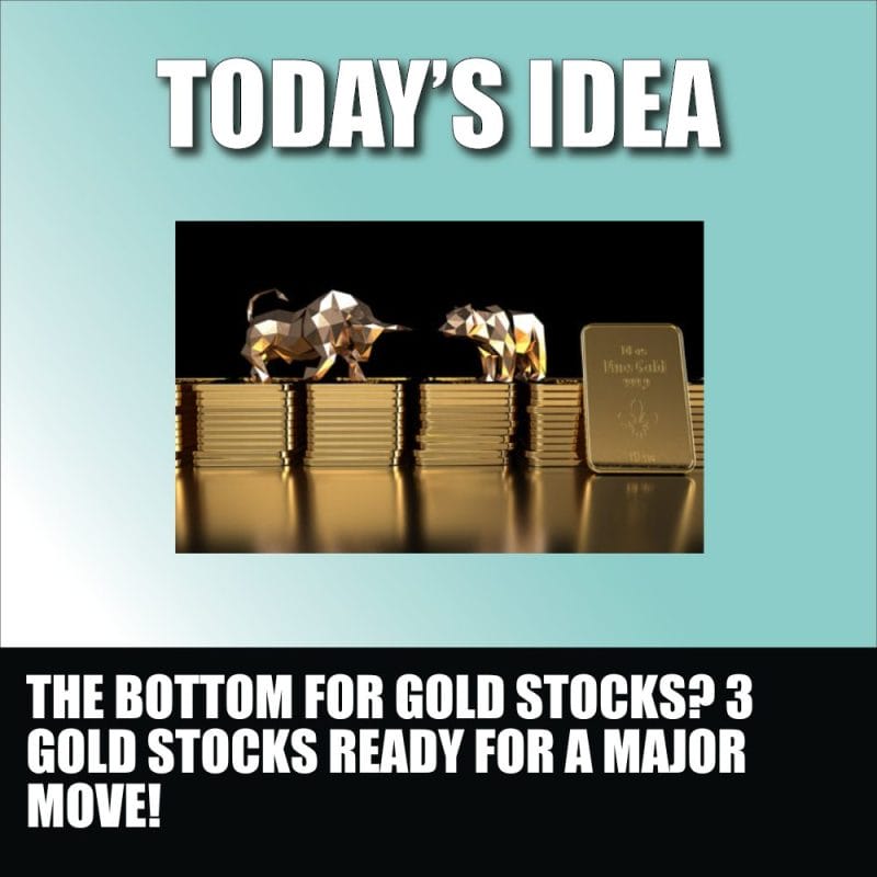 The bottom for gold stocks? 3 gold stocks ready for a major move!