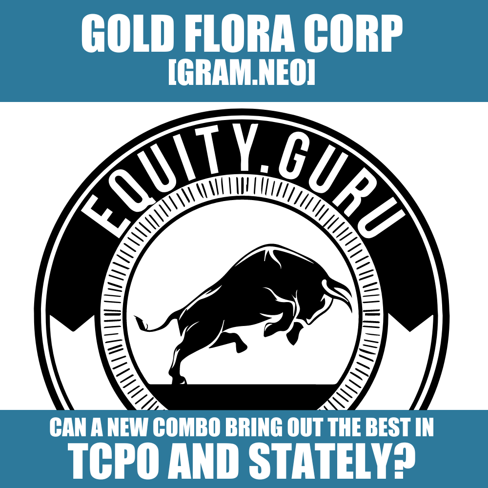 Stately’s long road to public finally finds an onramp with Gold Flora/TCPO (GRAM.NEO)