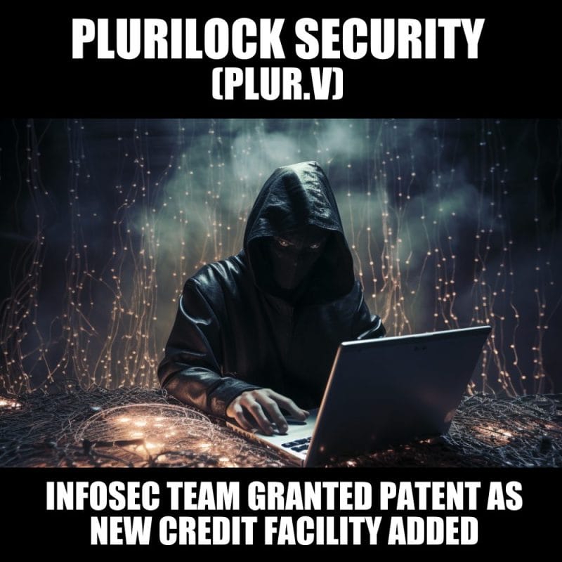 Plurilock Security (PLUR.V) adds new tech patent and extended credit facility