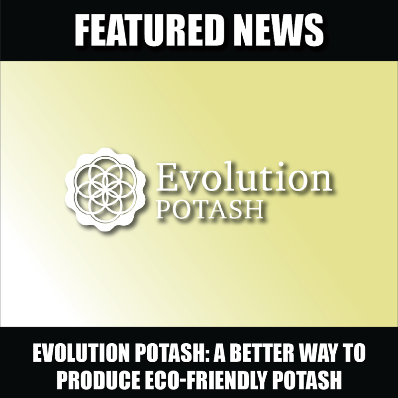 Evolution Potash: A better way to produce eco-friendly potash