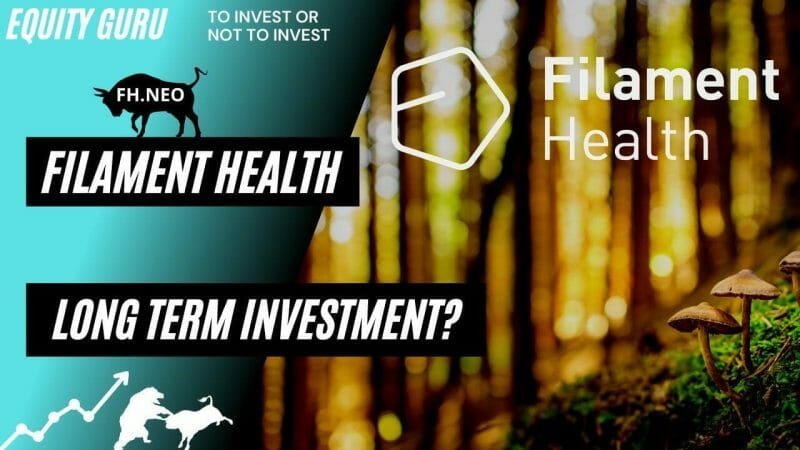 Filament Health (FH.NEO) Leading the way in Natural Psychedelics. But Is it a Good Long Term Investment?