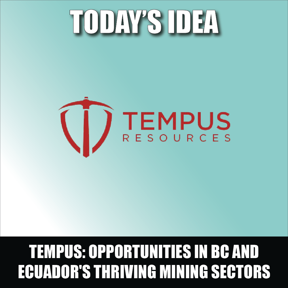 How Tempus Resources is Harnessing Exploration Opportunities in British Columbia and Ecuador’s Thriving Mining Sectors