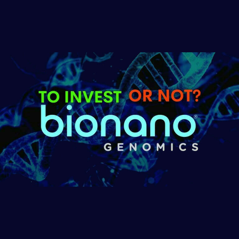 To Invest or Not: Bionano Genomics (BNGO.Q)