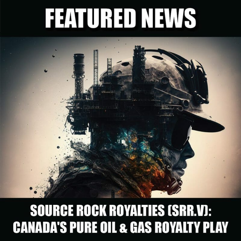 Source Rock Royalties (SRR.V): Canada’s only publicly listed junior pure oil & gas royalty play