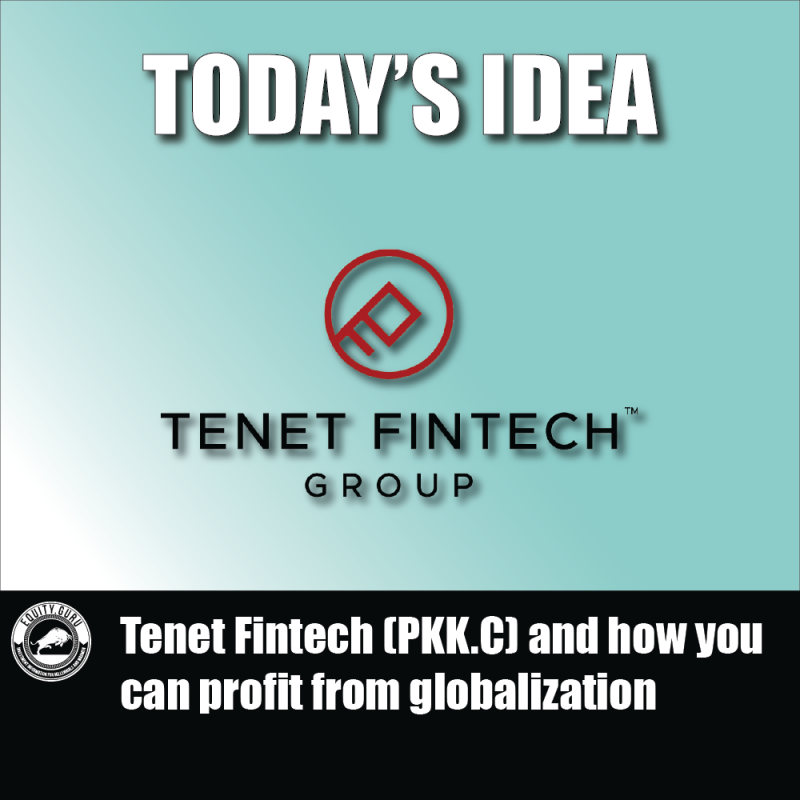 Tenet Fintech (PKK.C) and how you can profit from globalization