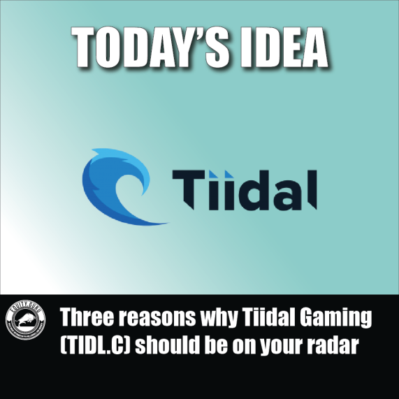Three reasons why Tiidal Gaming (TIDL.C) should be on your radar