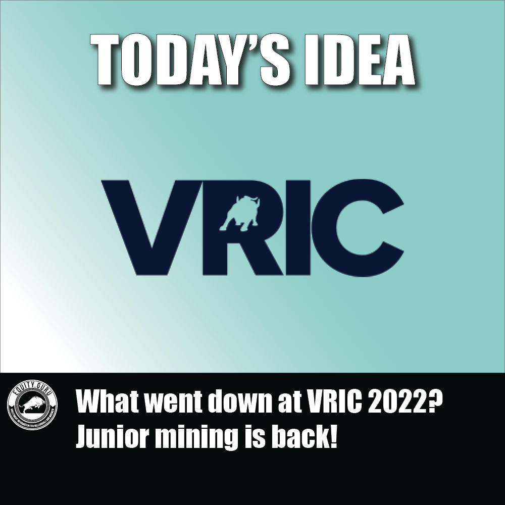 What went down at VRIC 2022? Junior mining is back!