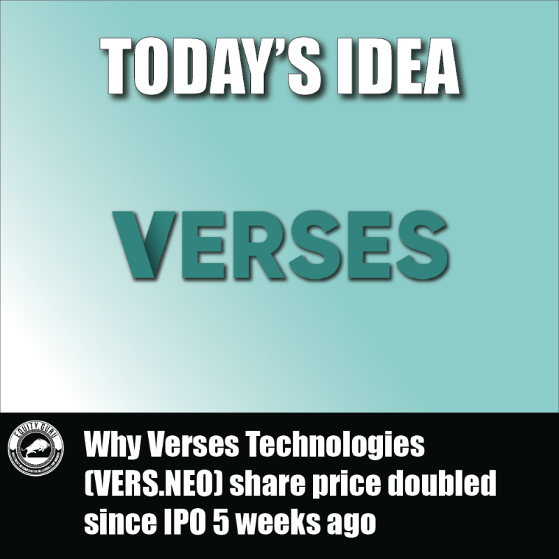 Why Verses Technologies (VERS.NEO) share price doubled since IPO 5 weeks ago