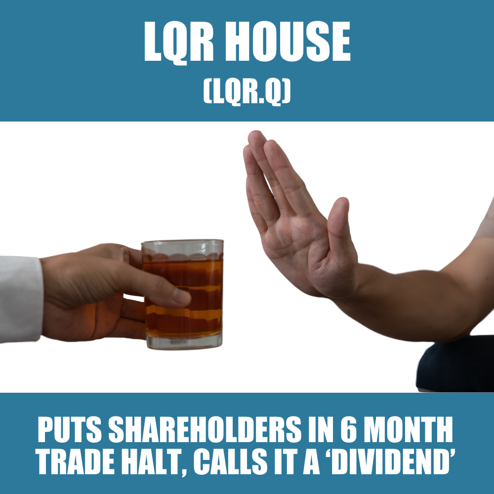 LQR House (LQR.Q) puts involuntary hold on 1/3 of float, calls it a ‘dividend’