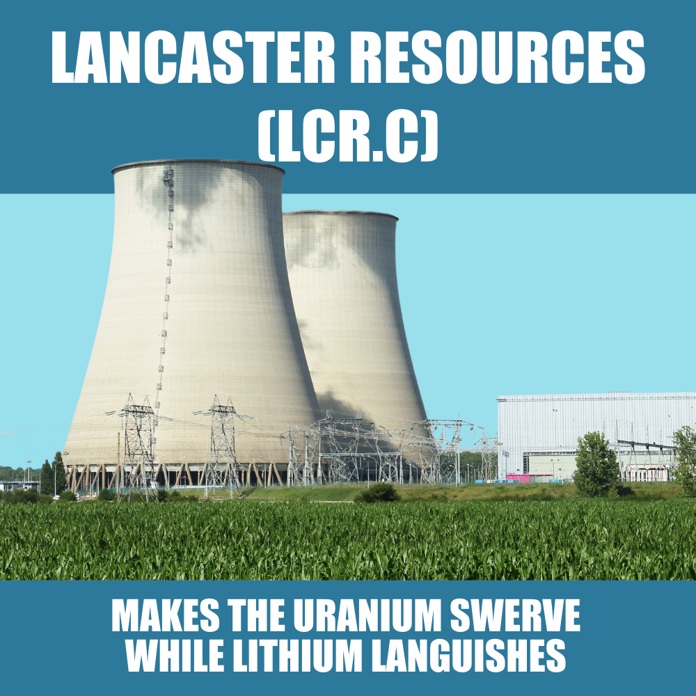 Lancaster Resources (LCR.C) adds a second run at green energy with uranium play