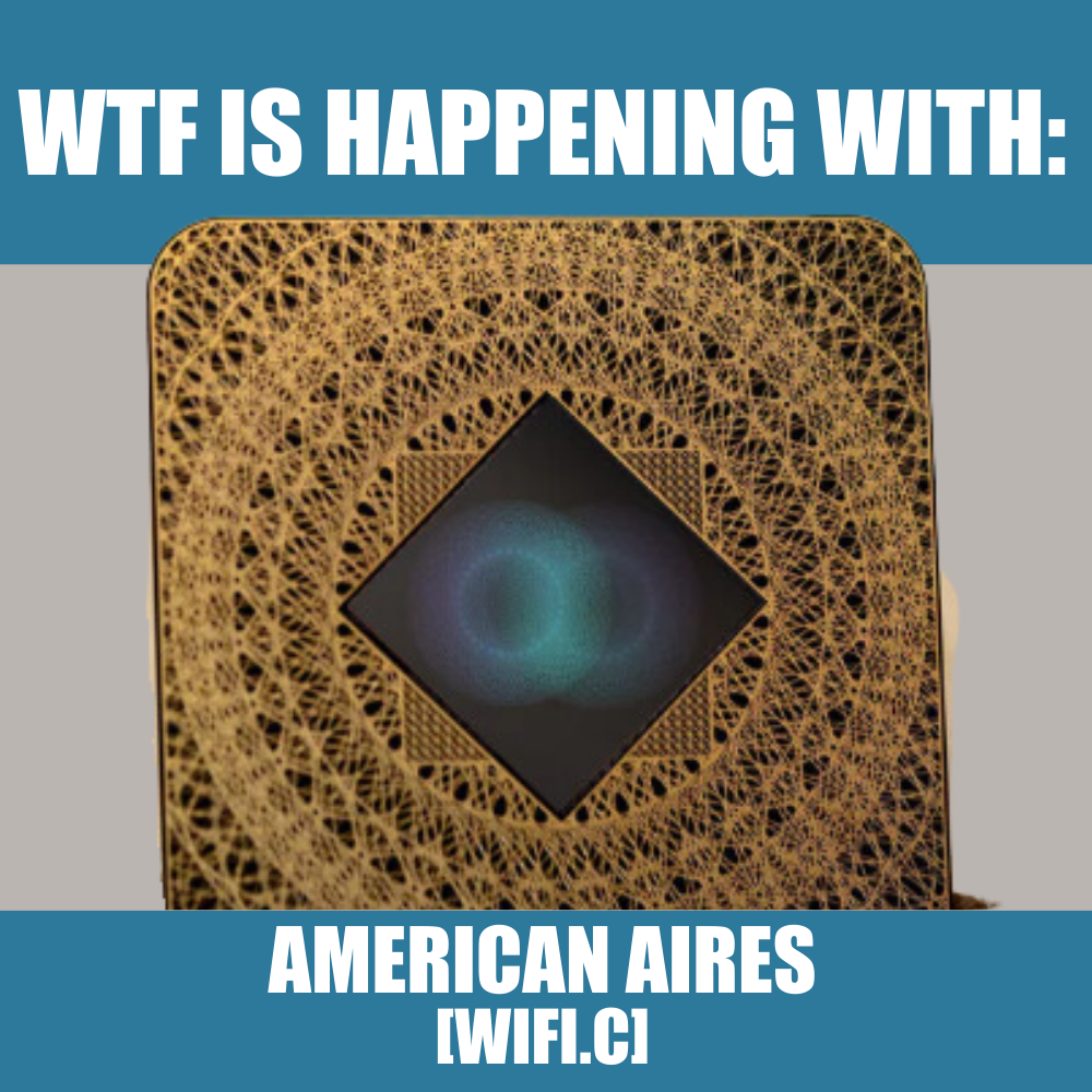 WTF is happening with: American Aires (WIFI)