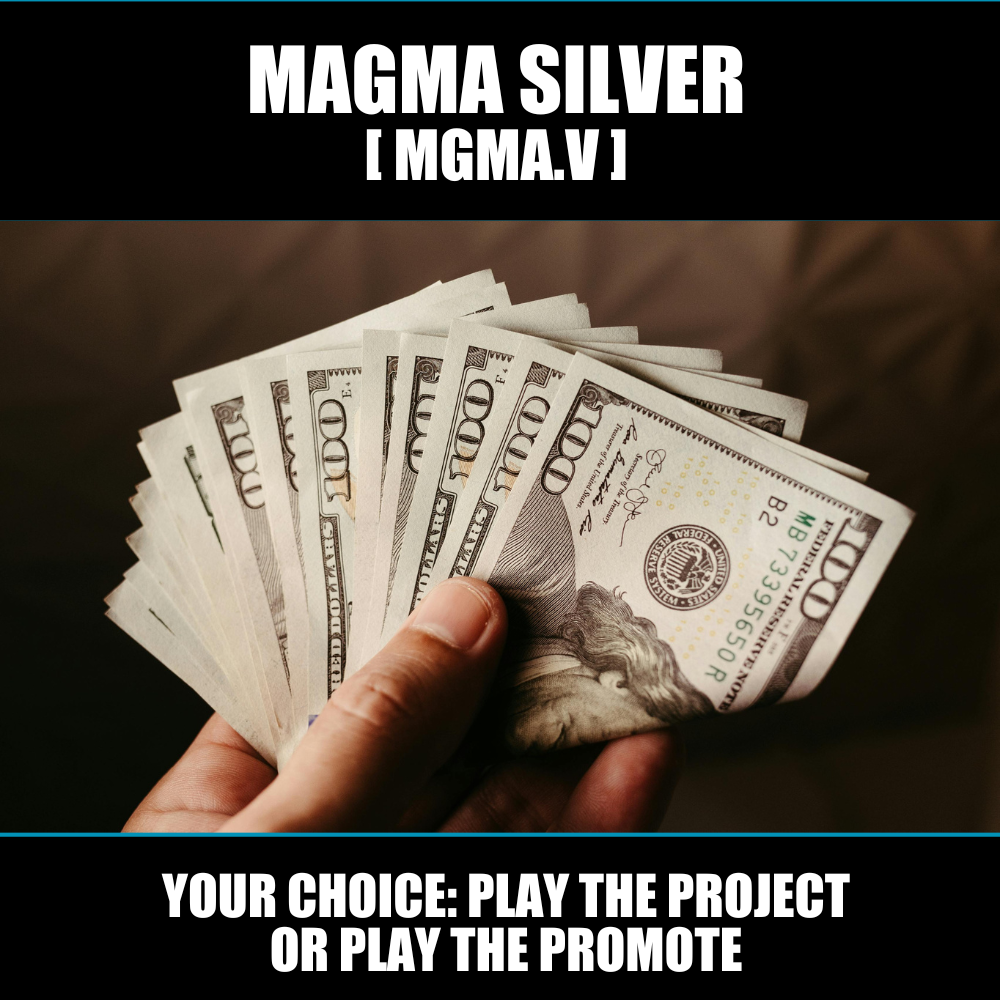 The promo engine is revving on Magma Silver (MGMA.V)